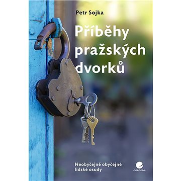 

Příběhy pražských dvorků