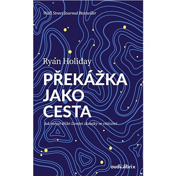 

Překážka jako cesta