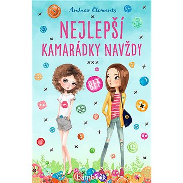 

Nejlepší kamarádky navždy