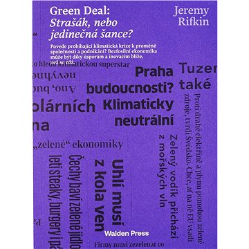 

Green Deal: Strašák, nebo jedinečná šance