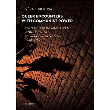 

Queer Encounters with Communist Power