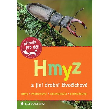 

Hmyz a jiní drobní živočichové