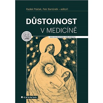 

Důstojnost v medicíně