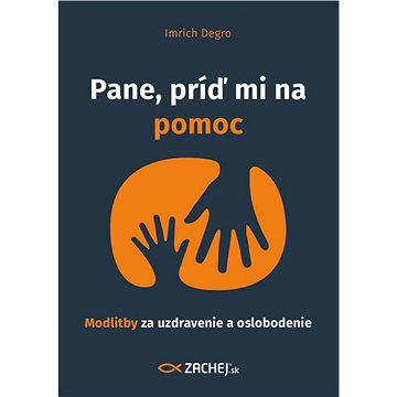 

Pane, príď mi na pomoc
