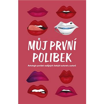

Můj první polibek