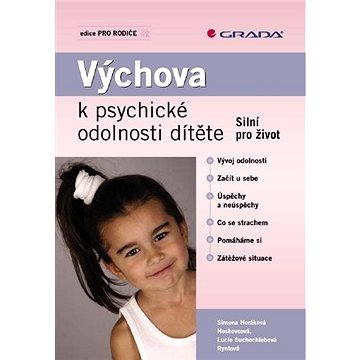 

Výchova k psychické odolnosti dítěte