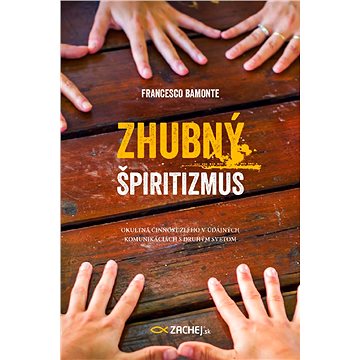 

Zhubný špiritizmus