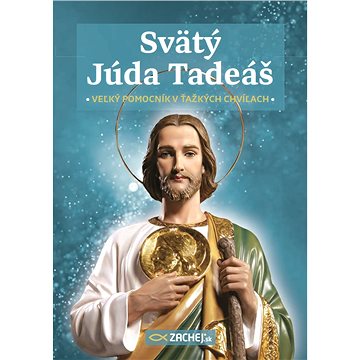 

Svätý Júda Tadeáš - veľký pomocník v ťažkých chvíľach