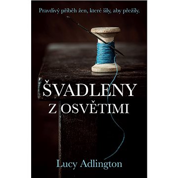

Švadleny z Osvětimi