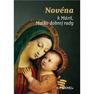 

Novéna k Márii, Matke dobrej rady
