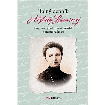 

Tajný denník Alžbety Leseurovej