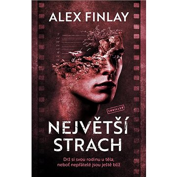 

Největší strach