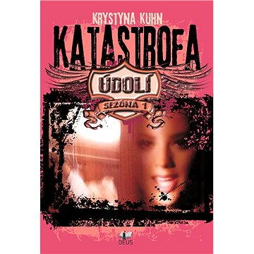 

Údolí – Katastrofa