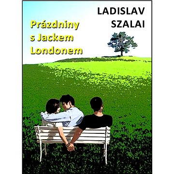 

Prázdniny s Jackem Londonem