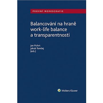 

Balancování na hraně work-life balance a transparentnosti
