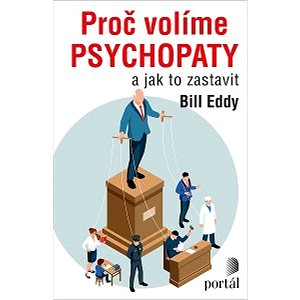 

Proč volíme psychopaty