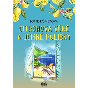 

Citronová vůně a jemné polibky