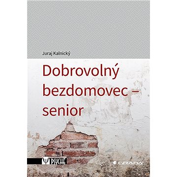 

Dobrovolný bezdomovec - senior