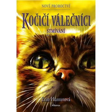 

Kočičí válečníci: Nové proroctví (5) - Stmívání