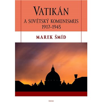 

Vatikán a sovětský komunismus 1917-1945