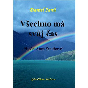 

Všechno má svůj čas
