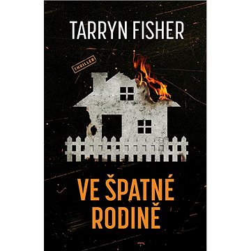 

Ve špatné rodině