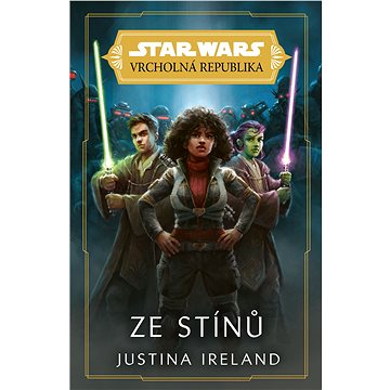 

Star Wars - Vrcholná Republika - Ze stínů