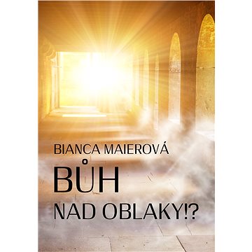 

Bůh nad oblaky!
