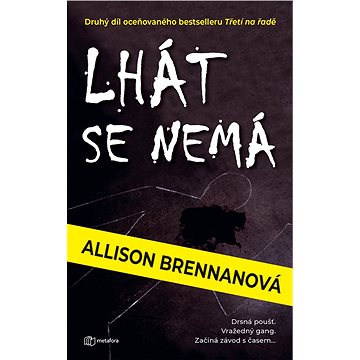 

Lhát se nemá
