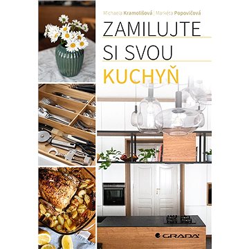 

Zamilujte si svou kuchyň