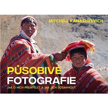 

Působivé fotografie