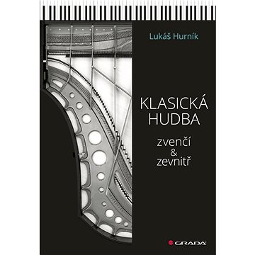 

Klasická hudba zvenčí i zevnitř