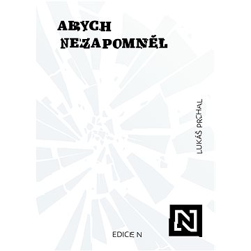 

Abych nezapomněl