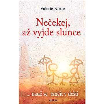 

Nečekej, až vyjde slunce