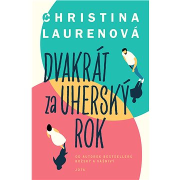 

Dvakrát za uherský rok