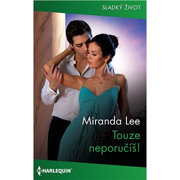 

Touze neporučíš!