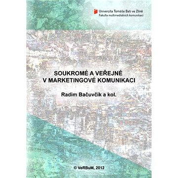 

Soukromé a veřejné v marketingové komunikaci