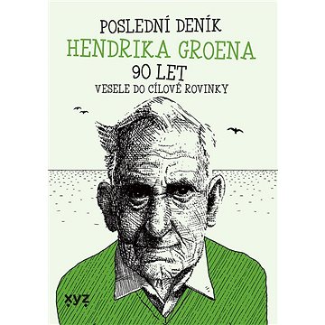 

Poslední deník Hendrika Groena: Vesele do cílové rovinky