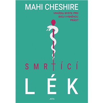 

Smrtící lék