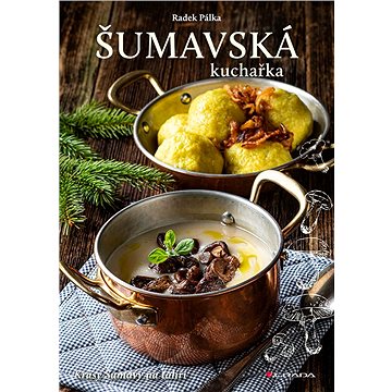 

Šumavská kuchařka