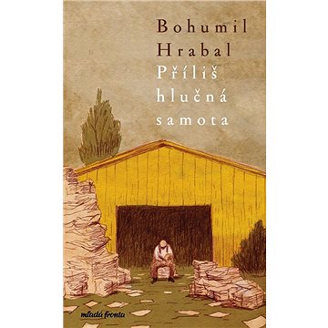 

Příliš hlučná samota