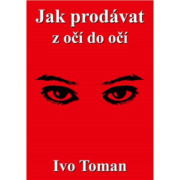 

Jak prodávat z očí do očí