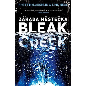 

Záhada městečka Bleak Creek