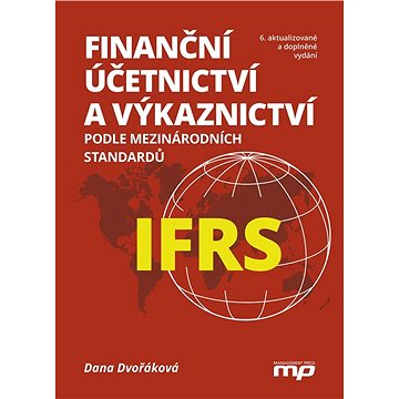 

Finanční účetnictví a výkaznictví podle mezinárodních standardů IFRS