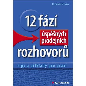 

12 fází úspěšných prodejních rozhovorů