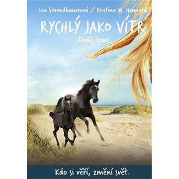

Rychlý jako vítr: Zloděj koní