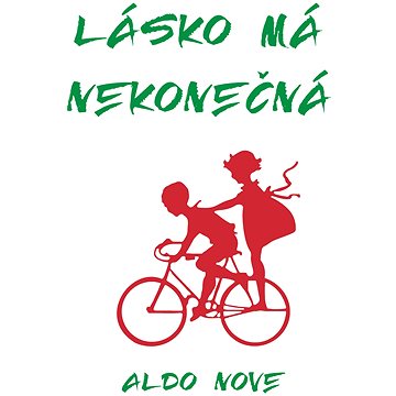 

Lásko má nekonečná