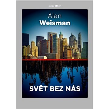 

Svět bez nás