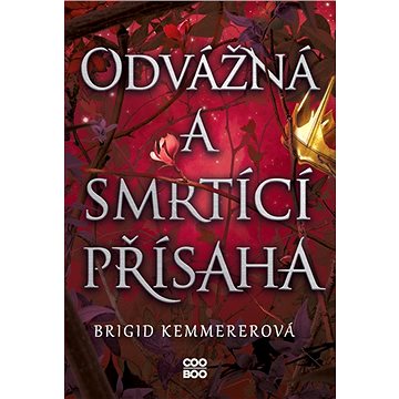 

Odvážná a smrtící přísaha