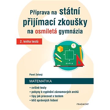 

Příprava na státní přijímací zkoušky na osmiletá gymnázia – Matematika 2